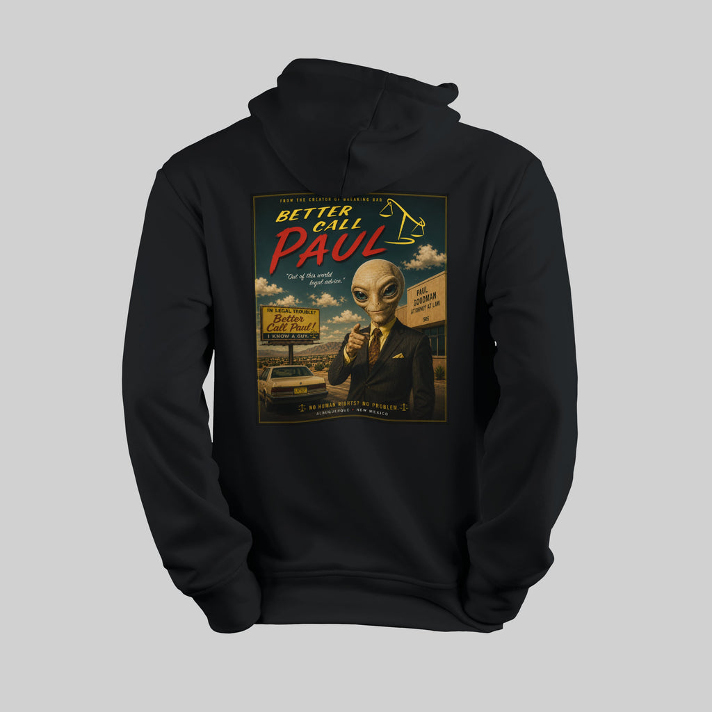 Black hoodie with 'Better Call Paul' alien poster design on a gray background