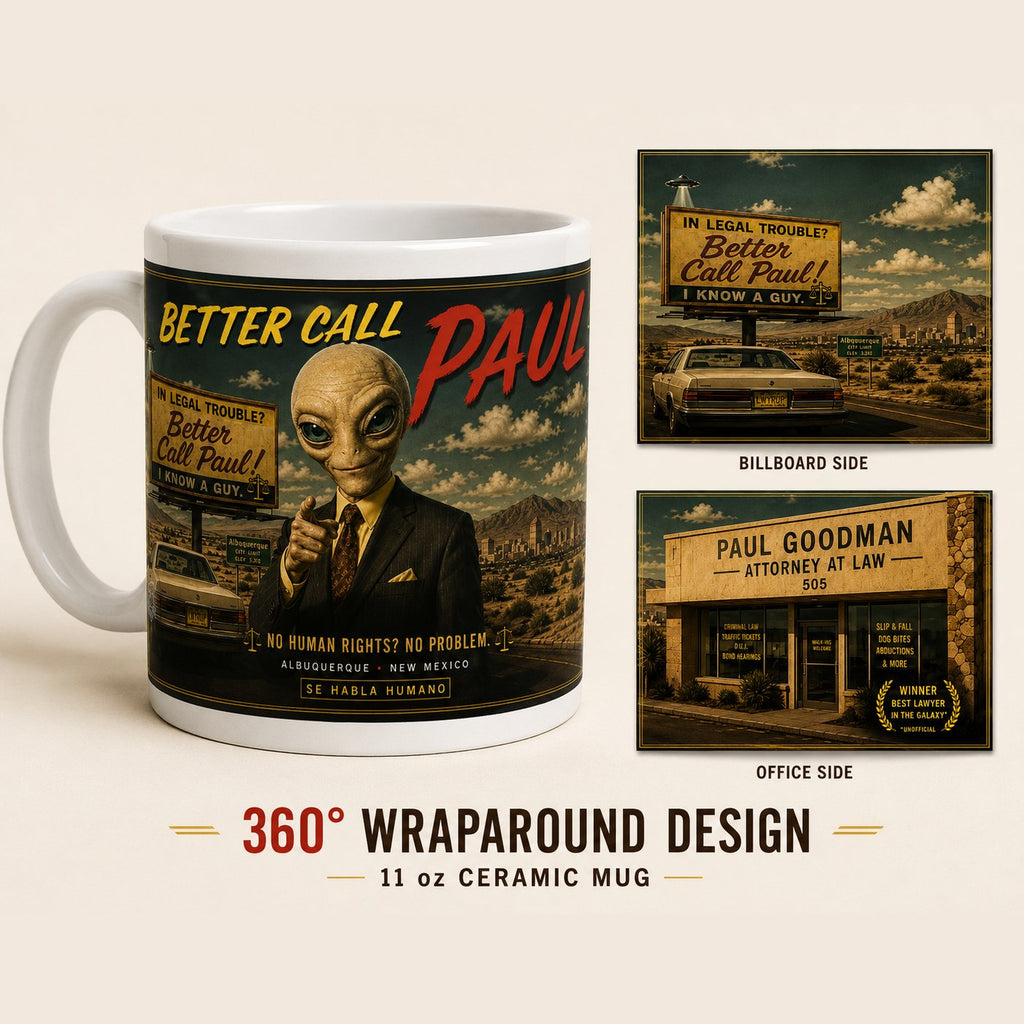 Mug with 'Better Call Paul' alien in suit design, featuring a 360-degree wraparound design.