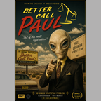 Promotional poster for 'Better Call Paul' with an alien in a suit pointing at a billboard.