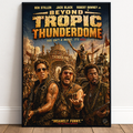 Movie poster for 'Beyond Tropic Thunderdome' with three main characters in front of a war-themed background.