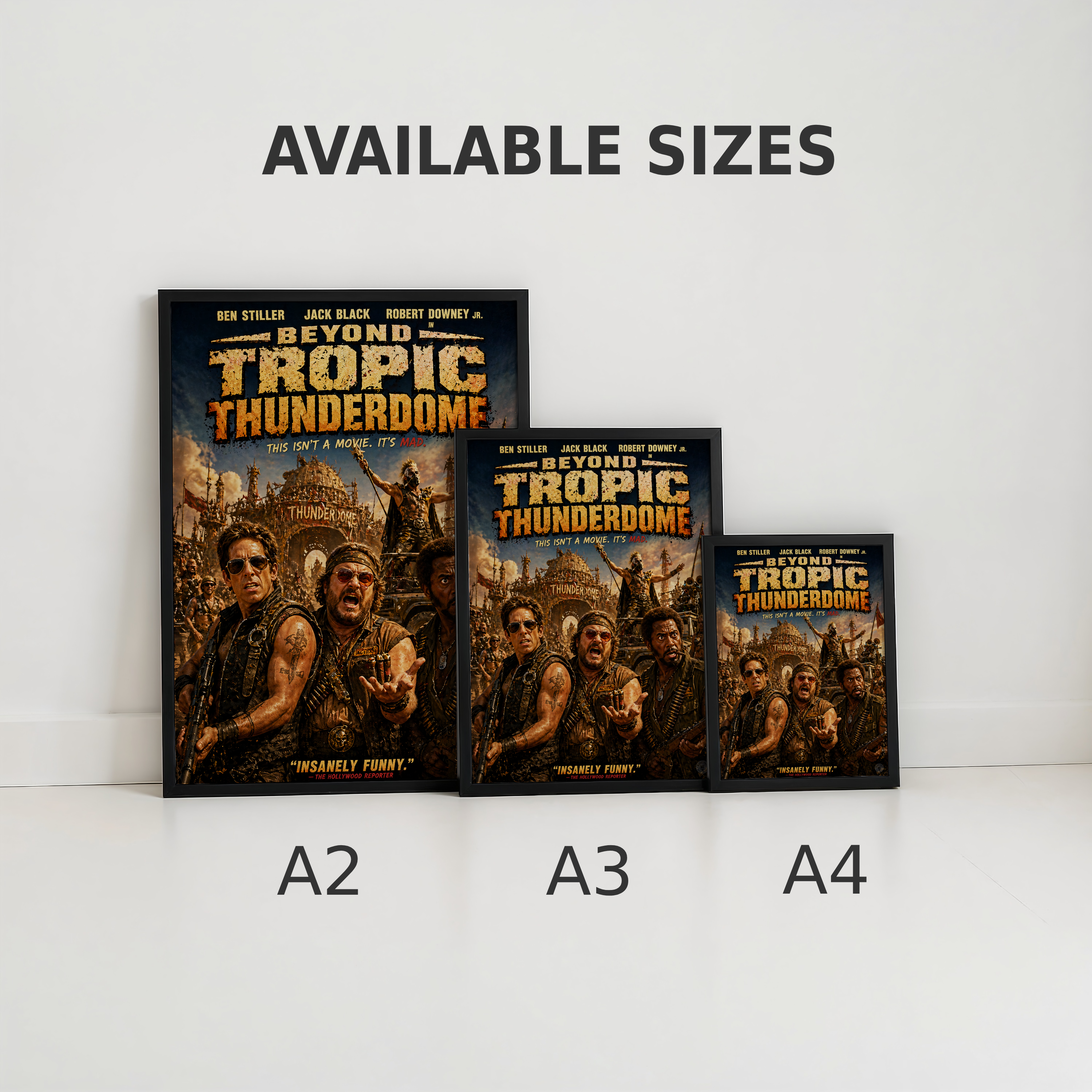 Three sizes of 'Beyond Tropic Thunderdome' posters displayed on a white surface with 'Available Sizes' text above.