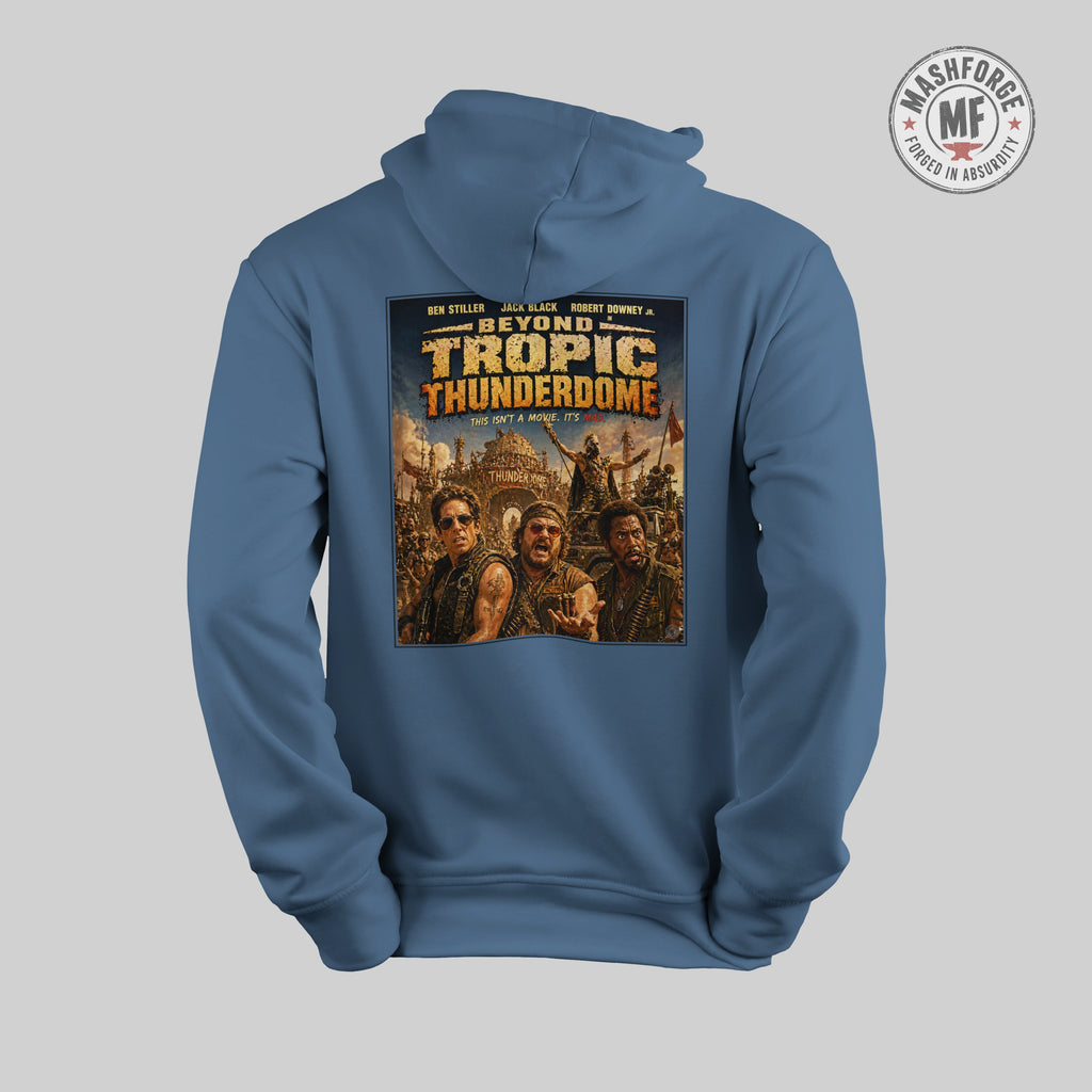 Blue hoodie with 'Beyond Tropic Thunderdome' movie poster design on a gray background