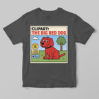 Gray t-shirt with a funny clipart graphic of a big red dog and text on a gray background