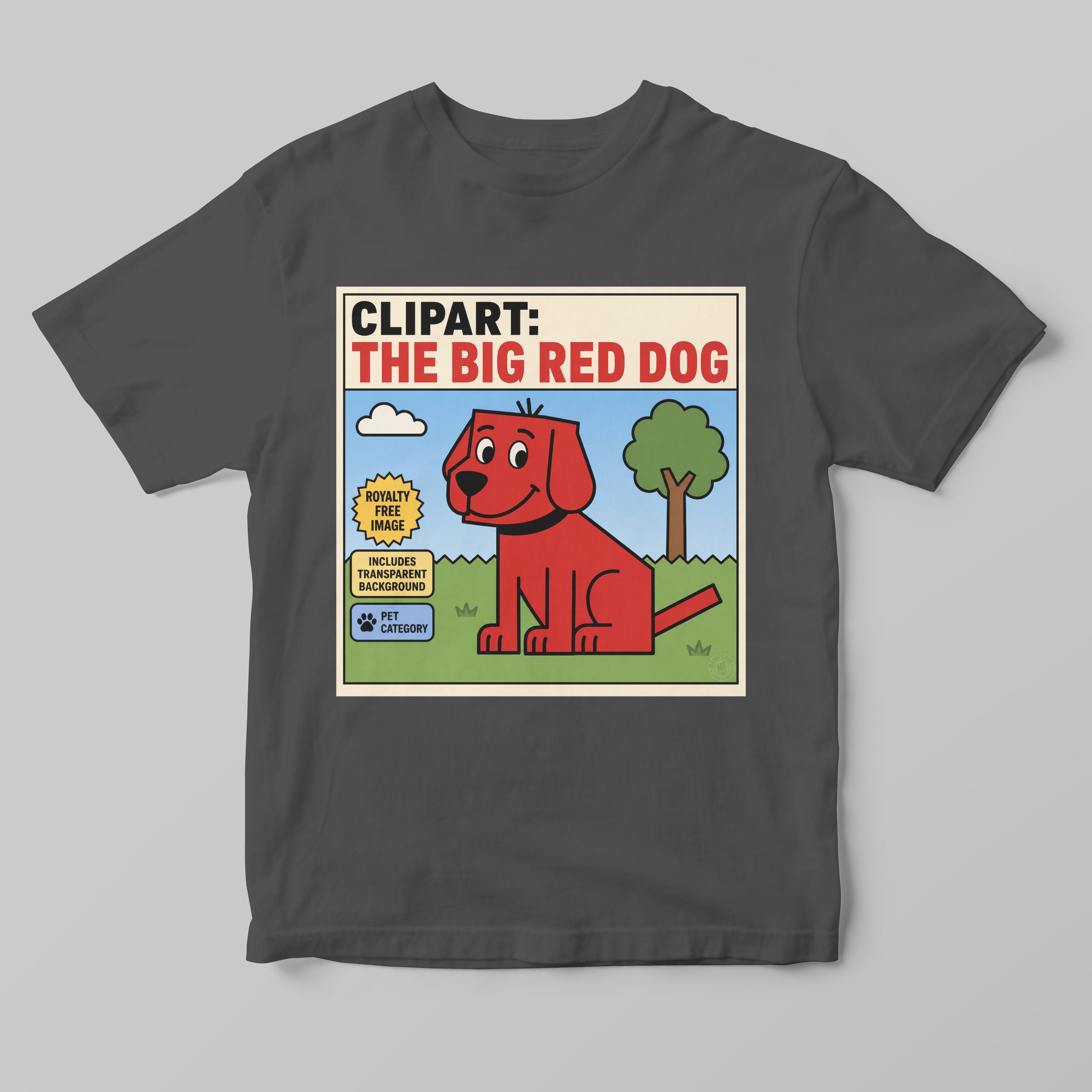 Gray t-shirt with a funny clipart graphic of a big red dog and text on a gray background