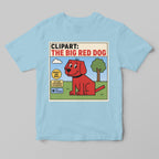 Light blue t-shirt with a funny clipart graphic of a big red dog and text on a gray background