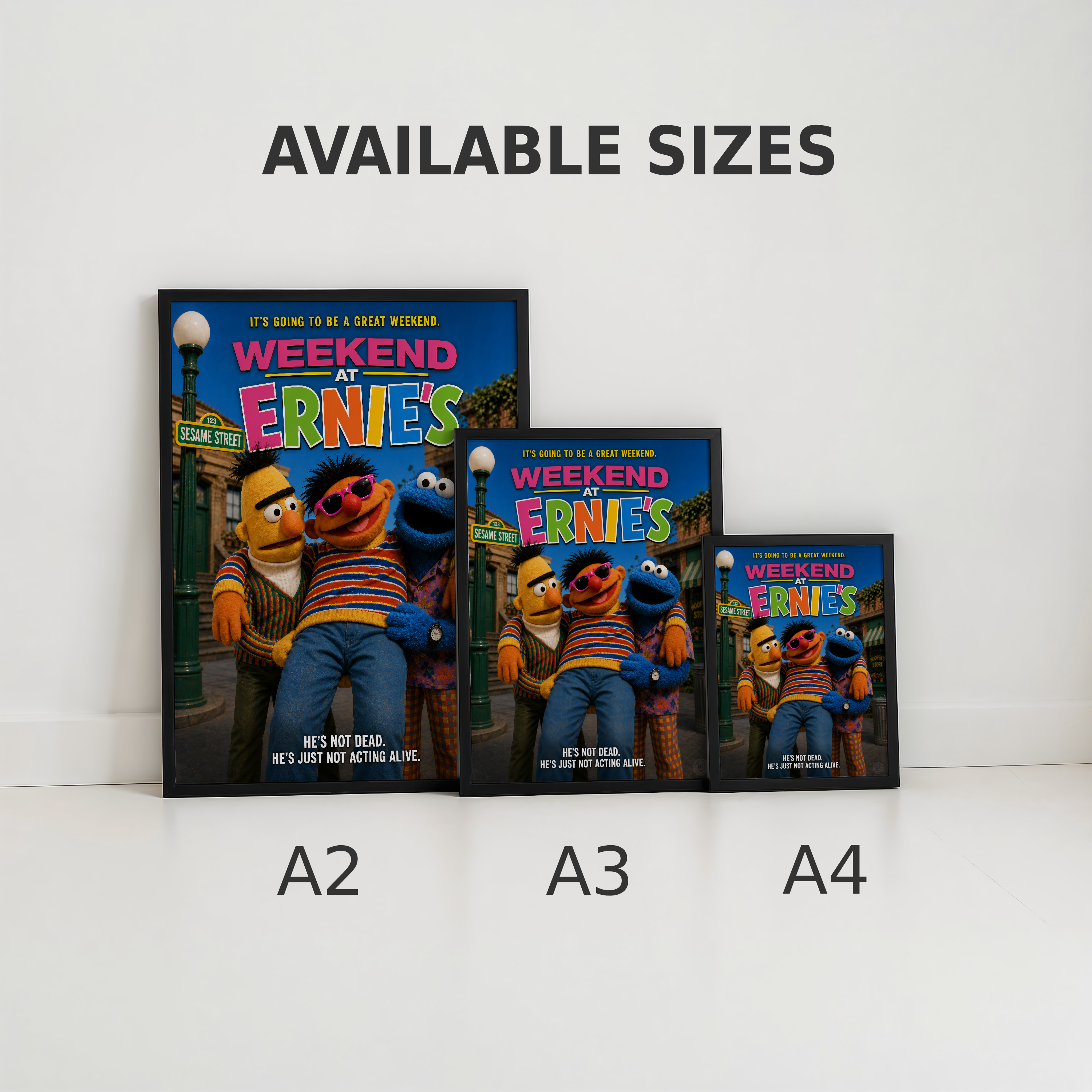 Three framed posters of 'Weekend at Ernie's' with different sizes labeled A2, A3, and A4 on a white background.