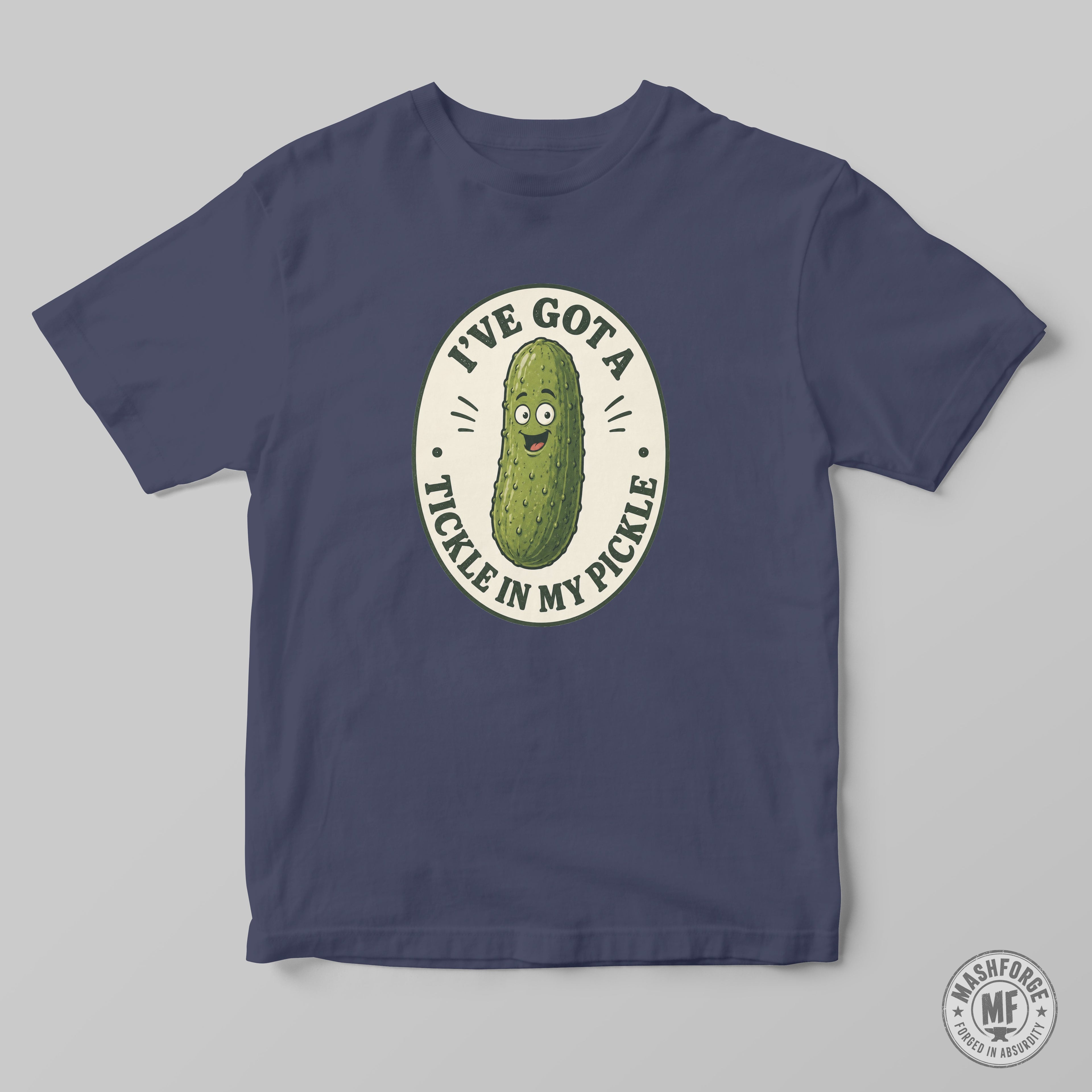 A navy mashforge t-shirt with a funny design saying I've got a tickle in my pickle