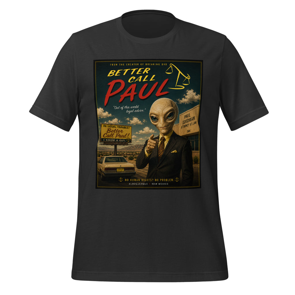 Black t-shirt with 'Better Call Paul' graphic featuring an alien in a suit.