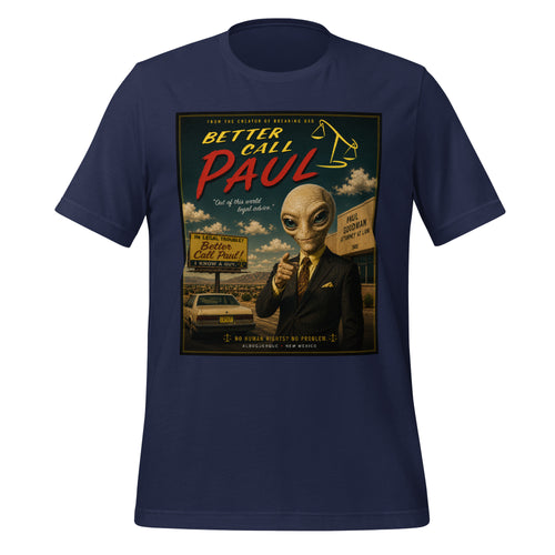 Navy blue t-shirt with 'Better Call Paul' funny mashforge graphic featuring an alien in a suit.