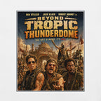 Movie poster for 'Beyond Tropic Thunderdome' featuring three men in a mad max battle scene with a vintage film effect.