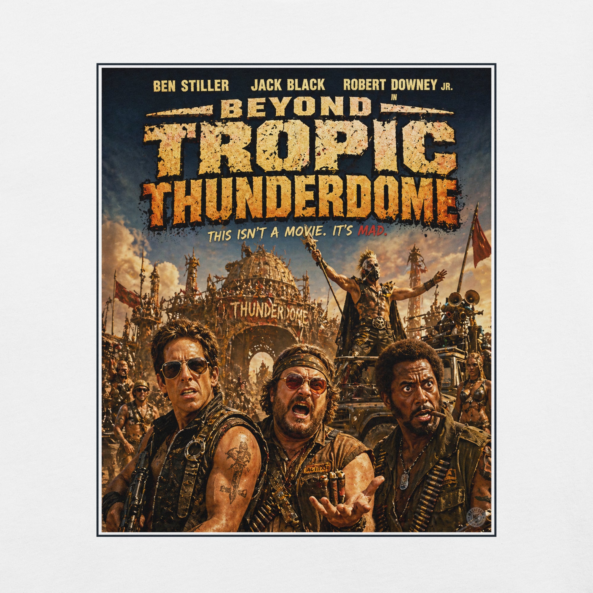 Movie poster for 'Beyond Tropic Thunderdome' featuring three men in a mad max battle scene with a vintage film effect.
